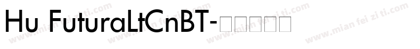 Hu FuturaLtCnBT字体转换